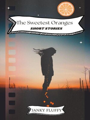 cover image of The Sweetest Oranges